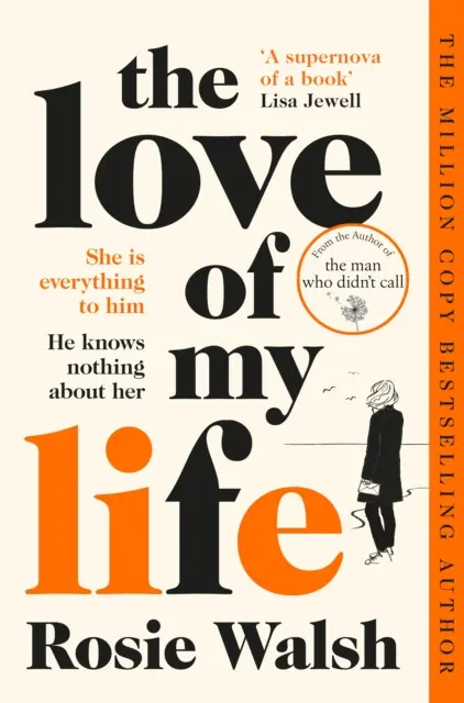 Love of My Life - Kolejna historia miłosna OMG od autora bestsellera „The Man Who Didn't Call” z milionem egzemplarzy - Love of My Life - Another OMG love story from the million copy bestselling author of The Man Who Didn't Call