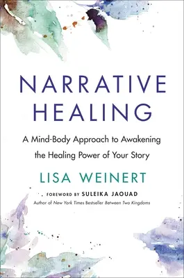 Narrative Healing: Obudź moc swojej historii - Narrative Healing: Awaken the Power of Your Story