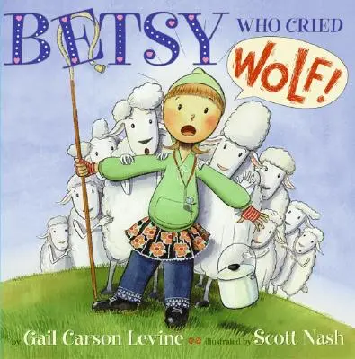 Betsy, która wołała wilka - Betsy Who Cried Wolf