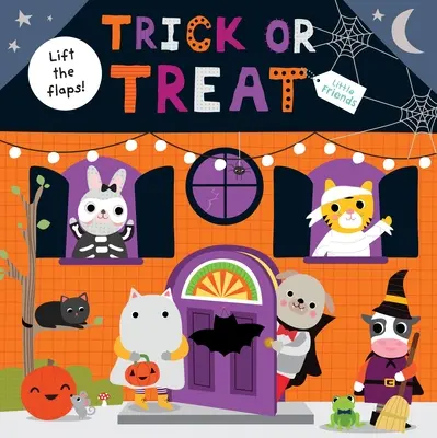 Mali przyjaciele: Cukierek albo psikus: A Lift-The-Flap Book - Little Friends: Trick or Treat: A Lift-The-Flap Book