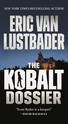 The Kobalt Dossier: Powieść Evana Rydera - The Kobalt Dossier: An Evan Ryder Novel