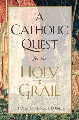 Katolickie poszukiwanie Świętego Graala - A Catholic Quest for the Holy Grail