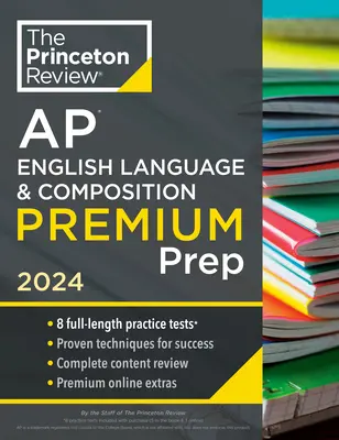 Princeton Review AP English Language & Composition Premium Prep, 18th Edition: 8 testów praktycznych + kompletny przegląd treści + strategie i techniki - Princeton Review AP English Language & Composition Premium Prep, 18th Edition: 8 Practice Tests + Complete Content Review + Strategies & Techniques