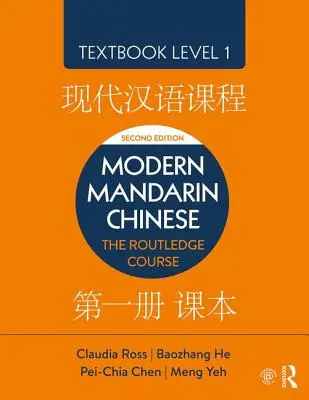 Modern Mandarin Chinese: Kurs Routledge Podręcznik Poziom 1 - Modern Mandarin Chinese: The Routledge Course Textbook Level 1
