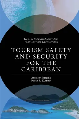 Bezpieczeństwo i ochrona turystyki na Karaibach - Tourism Safety and Security for the Caribbean