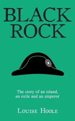 Black Rock: Historia wyspy, wygnania i cesarza - Black Rock: The Story of an Island, an Exile and an Emperor