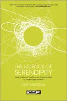 Nauka o przypadkowości - jak uwolnić obietnicę innowacji - Science of Serendipity - How to Unlock the Promise of Innovation