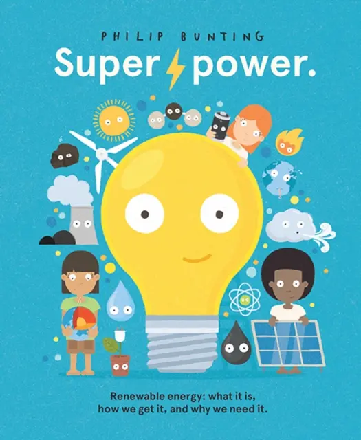 Superpower - Energia odnawialna: czym jest, jak ją pozyskujemy i dlaczego jej potrzebujemy - Superpower - Renewable energy: what it is, how we get it, and why we need it