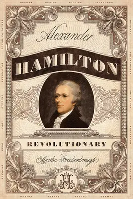 Alexander Hamilton, rewolucjonista - Alexander Hamilton, Revolutionary