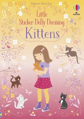 Little Sticker Dolly Ubieranie kociąt - Little Sticker Dolly Dressing Kittens