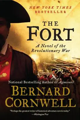 The Fort: Powieść o wojnie o niepodległość - The Fort: A Novel of the Revolutionary War
