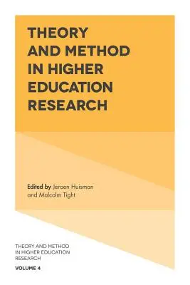 Teoria i metoda w badaniach nad szkolnictwem wyższym - Theory and Method in Higher Education Research