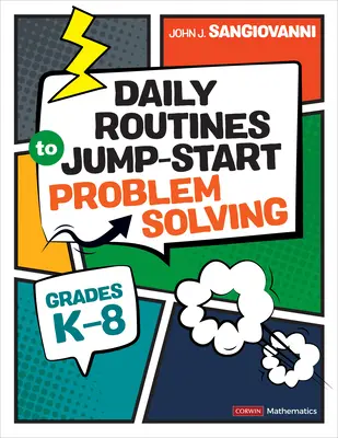 Codzienne procedury ułatwiające rozwiązywanie problemów, klasy K-8 - Daily Routines to Jump-Start Problem Solving, Grades K-8