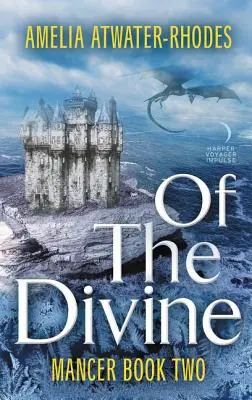 Of the Divine: Mancer: Księga druga - Of the Divine: Mancer: Book Two