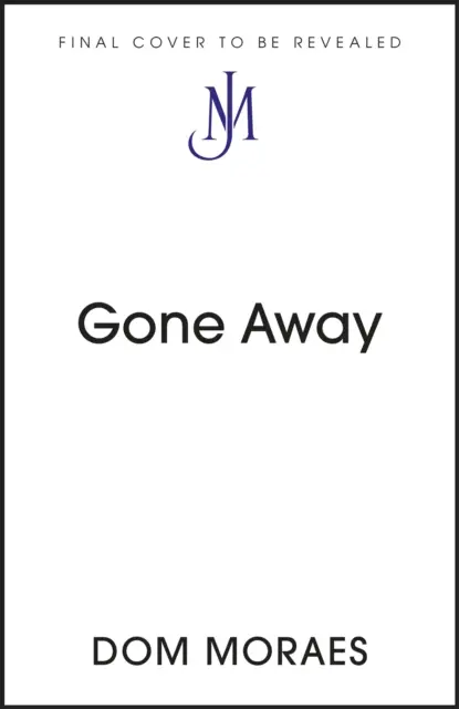 Odejście - podróż Johna Murraya - Gone Away - A John Murray Journey