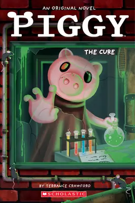 Piggy: The Cure: An Afk Book (Oryginalna powieść Piggy) - Piggy: The Cure: An Afk Book