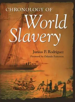 Chronologia światowego niewolnictwa - Chronology of World Slavery