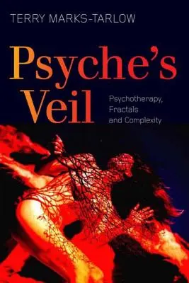 Psyche's Veil: Psychoterapia, fraktale i złożoność - Psyche's Veil: Psychotherapy, Fractals and Complexity