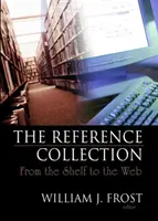 Kolekcja referencyjna - od półki do sieci - Reference Collection - From the Shelf to the Web