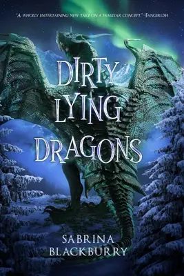 Brudne kłamliwe smoki - Dirty Lying Dragons
