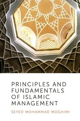 Zasady i podstawy zarządzania islamskiego - Principles and Fundamentals of Islamic Management