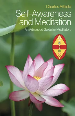 Samoświadomość i medytacja: Zaawansowany przewodnik dla medytujących - Self-Awareness and Meditation: An Advanced Guide for Meditators