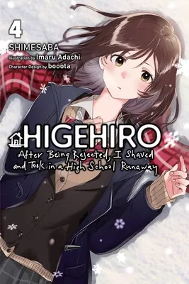 Higehiro: Po odrzuceniu ogoliłem się i przyjąłem uciekinierkę z liceum, tom 4 (Light Novel): Tom 4 - Higehiro: After Being Rejected, I Shaved and Took in a High School Runaway, Vol. 4 (Light Novel): Volume 4