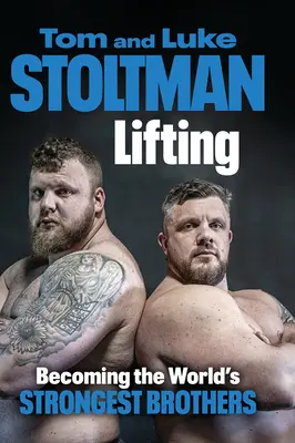 Lifting: Stając się najsilniejszymi braćmi na świecie - Lifting: Becoming the World's Strongest Brothers