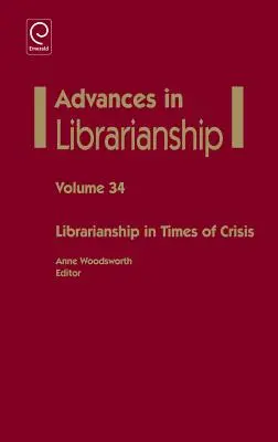 Bibliotekarstwo w czasach kryzysu - Librarianship in Times of Crisis