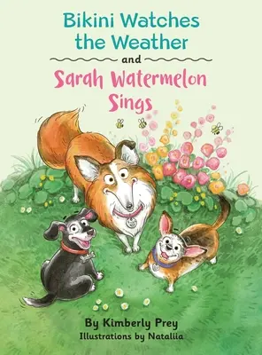 Bikini obserwuje pogodę, a Sarah śpiewa arbuza - Bikini Watches the Weather and Sarah Watermelon Sings