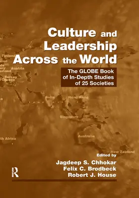 Kultura i przywództwo na całym świecie: The Globe Book of In-Depth Studies of 25 Societies (Księga Głębokich Studiów 25 Społeczeństw) - Culture and Leadership Across the World: The Globe Book of In-Depth Studies of 25 Societies
