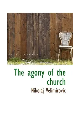 Agonia Kościoła - The Agony of the Church