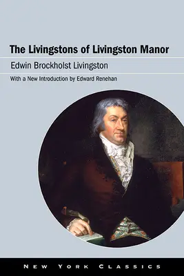 Livingstonowie z Livingston Manor - The Livingstons of Livingston Manor