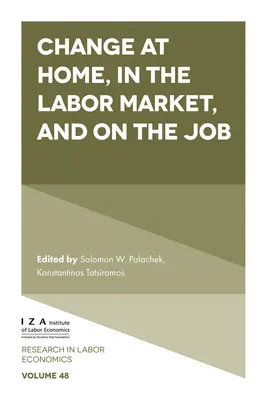 Zmiany w domu, na rynku pracy i w miejscu pracy - Change at Home, in the Labor Market, and on the Job