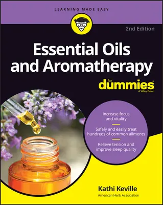 Olejki eteryczne i aromaterapia dla opornych - Essential Oils & Aromatherapy for Dummies