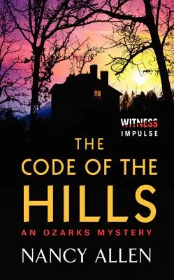 Kod wzgórz: Tajemnica Ozarks - The Code of the Hills: An Ozarks Mystery