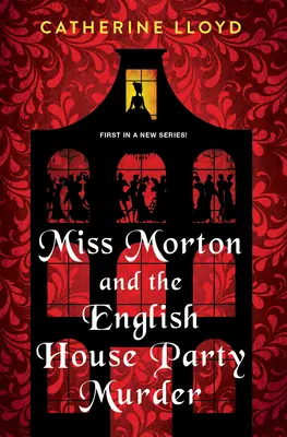 Panna Morton i morderstwo na angielskim przyjęciu: Porywająca wiktoriańska tajemnica - Miss Morton and the English House Party Murder: A Riveting Victorian Mystery