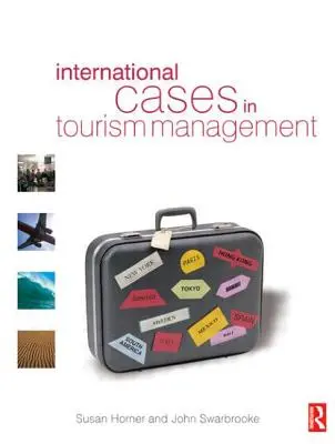 Międzynarodowe przypadki w zarządzaniu turystyką - International Cases in Tourism Management