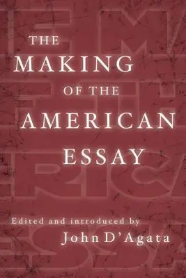 Tworzenie amerykańskiego eseju - The Making of the American Essay