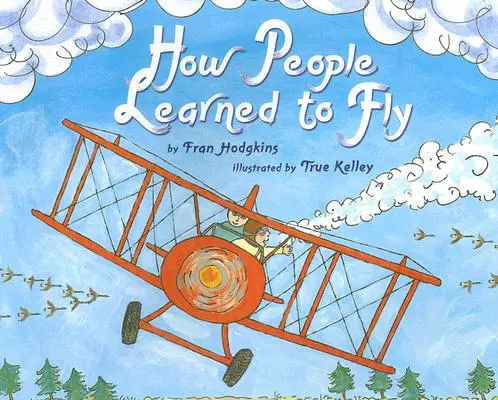 Jak ludzie nauczyli się latać - How People Learned to Fly