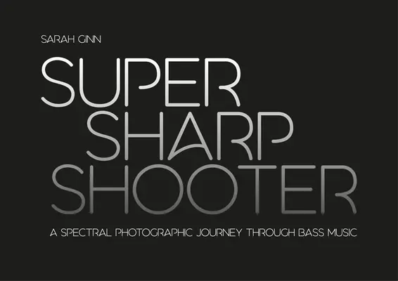 Super Sharp Shooter: Widmowa podróż fotograficzna przez muzykę basową - Super Sharp Shooter: A Spectral Photographic Journey Through Bass Music