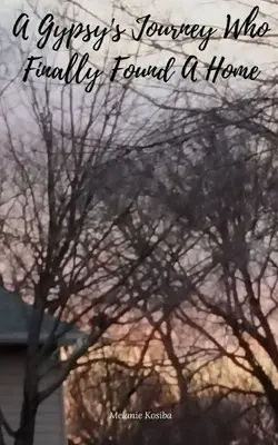 Podróż Cygana, który w końcu znalazł dom - A Gypsy's Journey Who Finally Found A Home