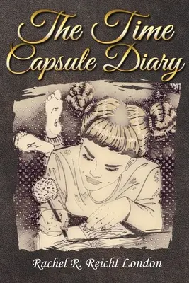Dziennik w kapsule czasu - The Time Capsule Diary