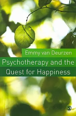 Psychoterapia i poszukiwanie szczęścia - Psychotherapy and the Quest for Happiness