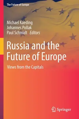 Rosja i przyszłość Europy: Spojrzenia ze stolic - Russia and the Future of Europe: Views from the Capitals