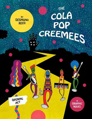 The Cola Pop Creemees: Opening ACT: Opening ACT