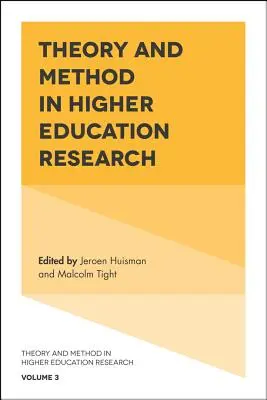 Teoria i metoda w badaniach szkolnictwa wyższego - Theory and Method in Higher Education Research