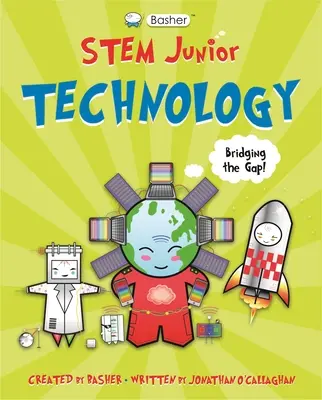 Basher Stem Junior: Technologia - Basher Stem Junior: Technology