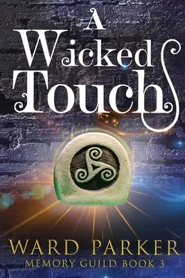 A Wicked Touch: Paranormalna tajemnica w średnim wieku - A Wicked Touch: A midlife paranormal mystery