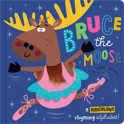 Łoś Bruce - Bruce the Moose